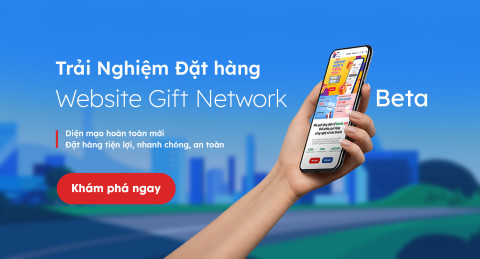 Trải nghiệm trang đặt hàng website Gift Network phiên bản Beta