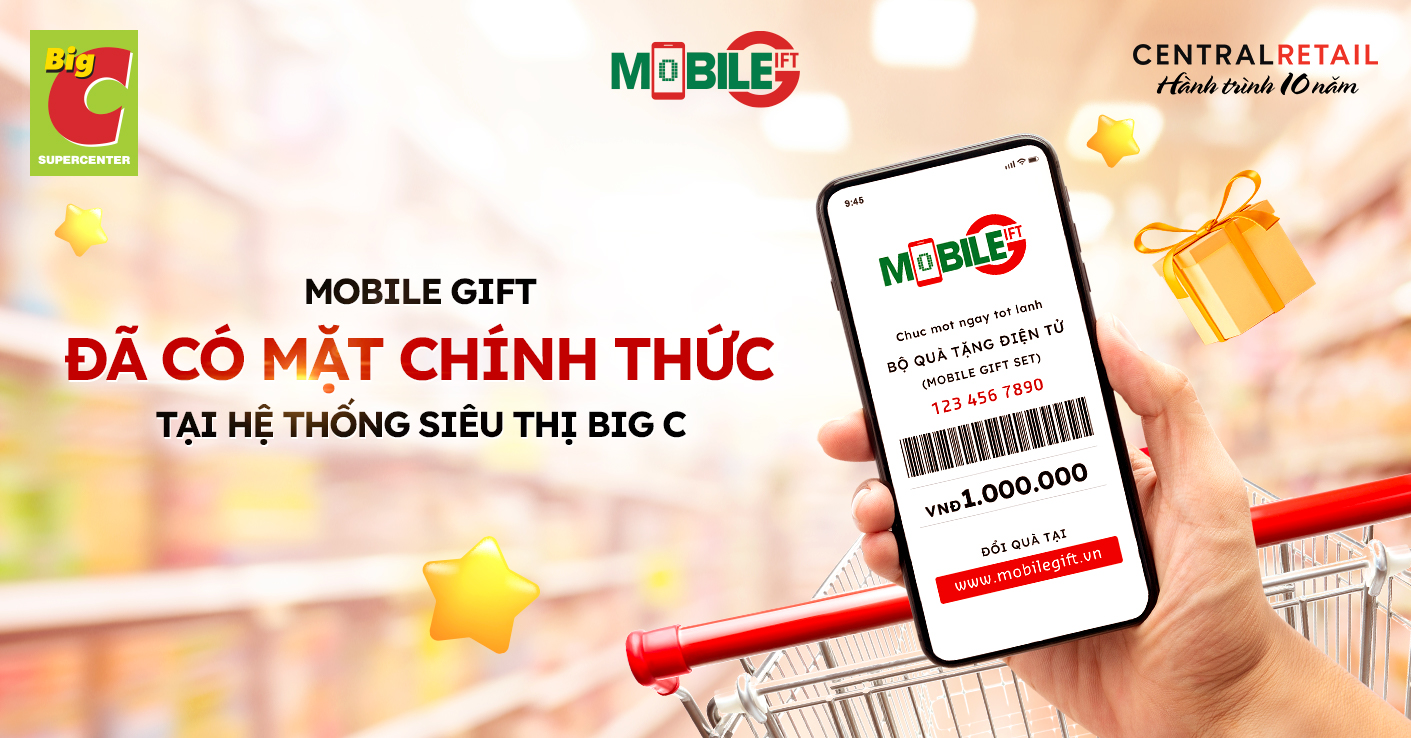 Mobile Gift đã chính thức có mặt tại hệ thống siêu thị Big C