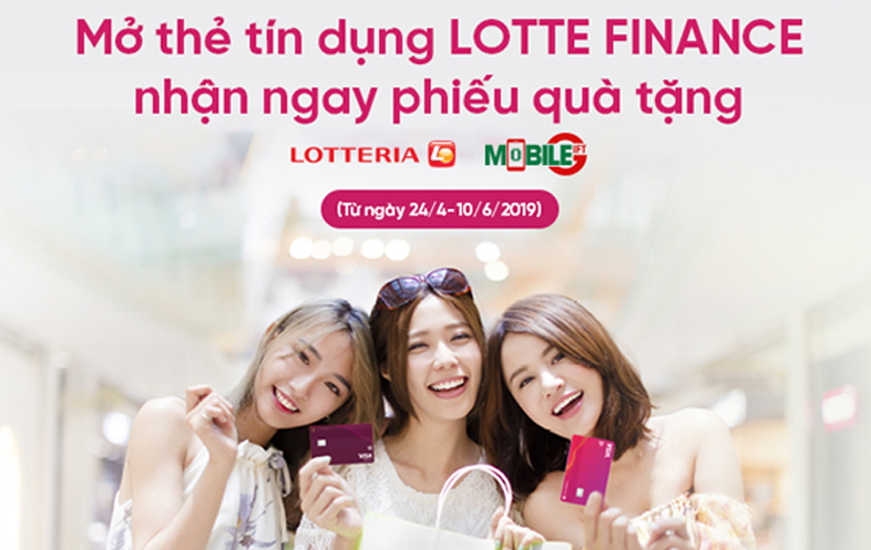 Mở Thẻ Tín Dụng Lotte Finance Nhận Ngay Mã Mobile Gift